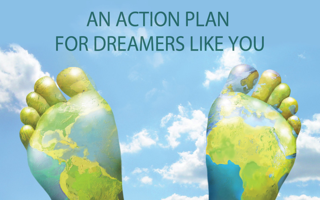 Dream, Save, Do: An Action Plan for Dreamers Like You!